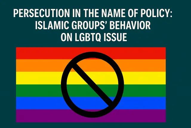 Persecution in the Name of Morality: How Islamic Groups Treat LGBTQ People